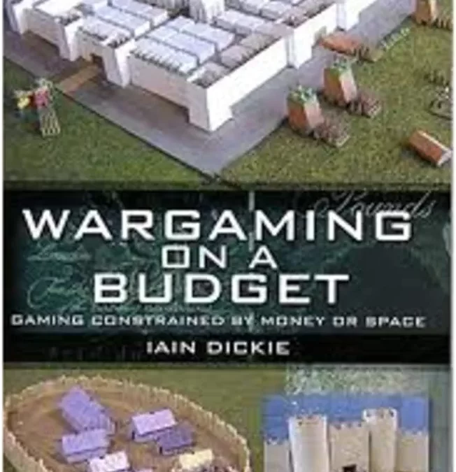 Iain Dickies Wargaming on a Budget Review